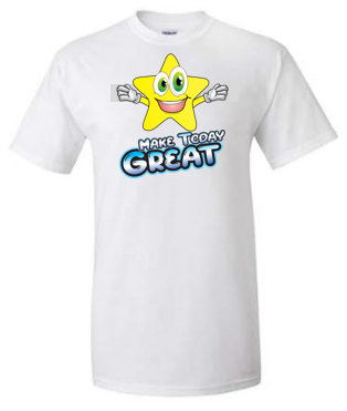 MAKE TODAY GREAT T-Shirt